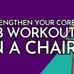 Strengthen your core with a simple seated workout! Learn 3 exercises to improve stability, support, and balance using just a chair and a pillow.